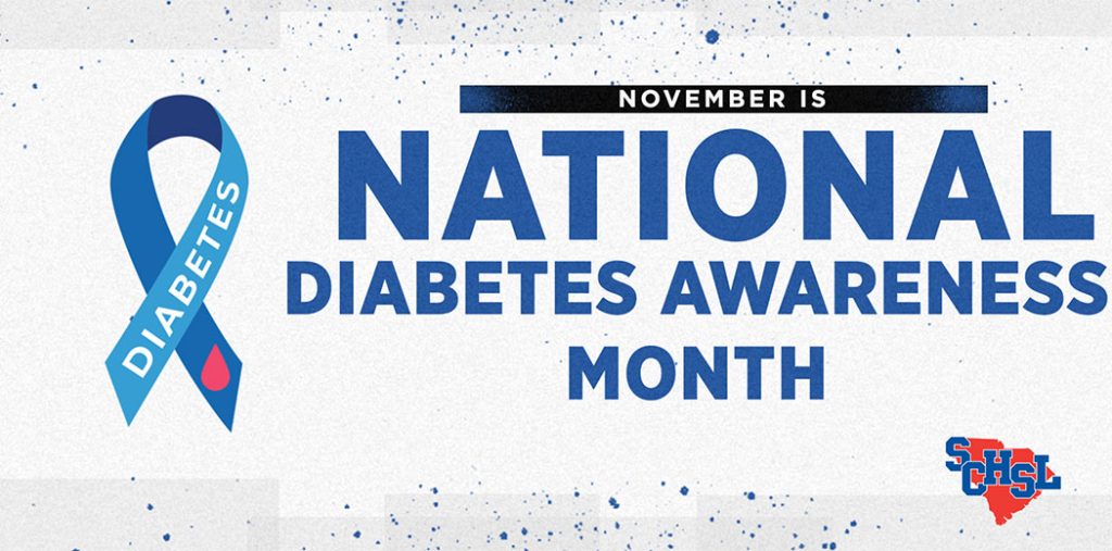 National Diabetes Awareness Month South Carolina High School League